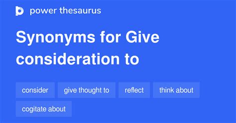 consideration thesaurus|CONSIDERATION .